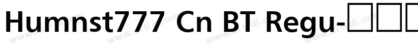 Humnst777 Cn BT Regu字体转换